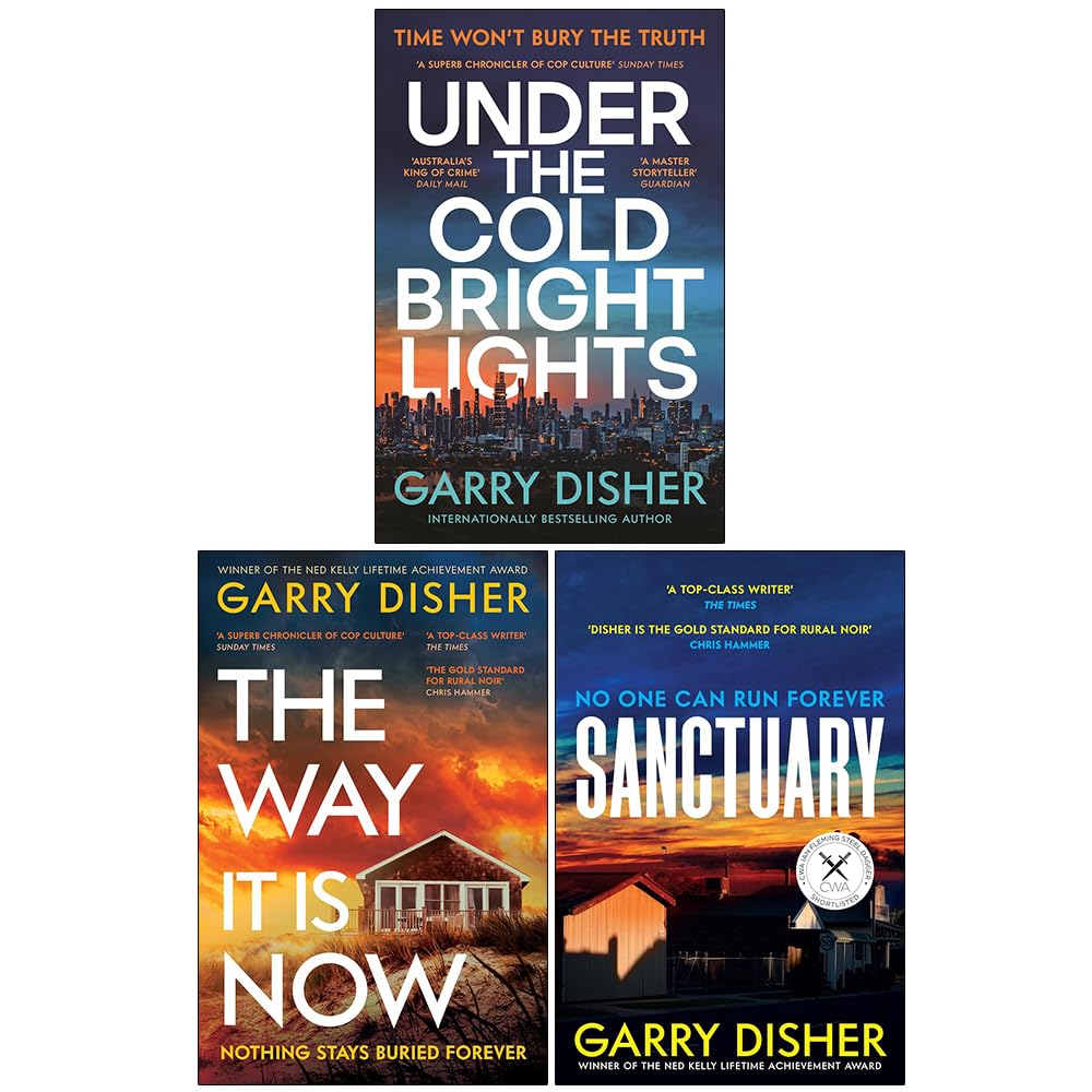 Garry Disher 3 Books Collection Set paperback front covers - Under the Cold Bright Lights, The Way It Is Now, and Sanctuary