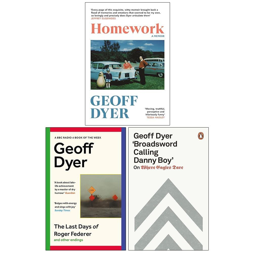 Geoff Dyer 3 Books Collection Set front cover showing Homework: A Memoir, The Last Days of Roger Federer, and Broadsword Calling Danny Boy