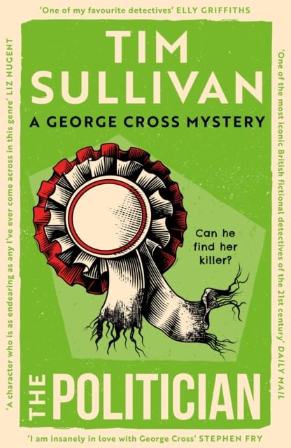 The Politician by Tim Sullivan - paperback front cover, Book 4 in the George Cross Mysteries series