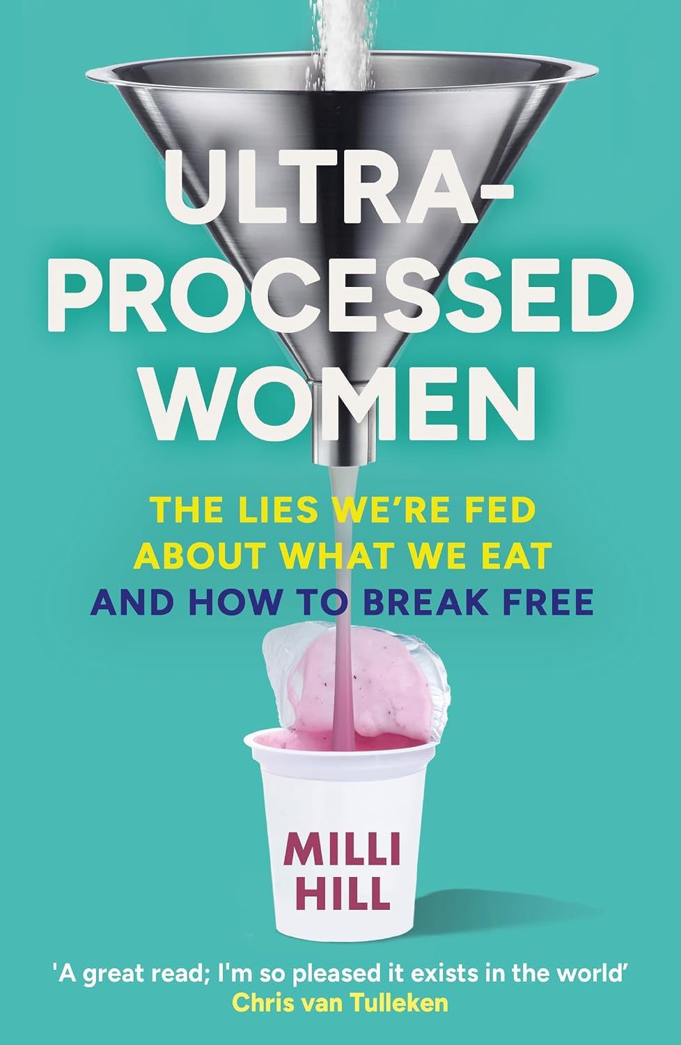 Ultra-Processed Women paperback front cover by Milli Hill, part of the 2 books collection set