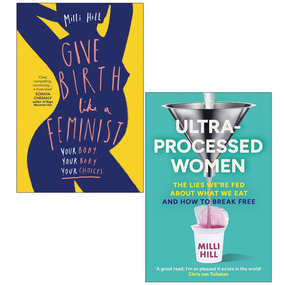 Milli Hill 2 books collection set front cover featuring Give Birth Like a Feminist paperback by Milli Hill