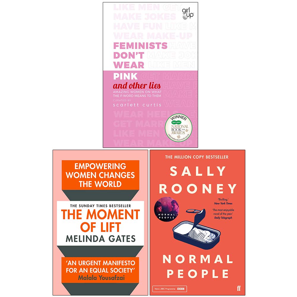 Global Women 3 Books Collection Set paperback front covers - Feminists Don't Wear Pink, The Moment of Lift, Normal People