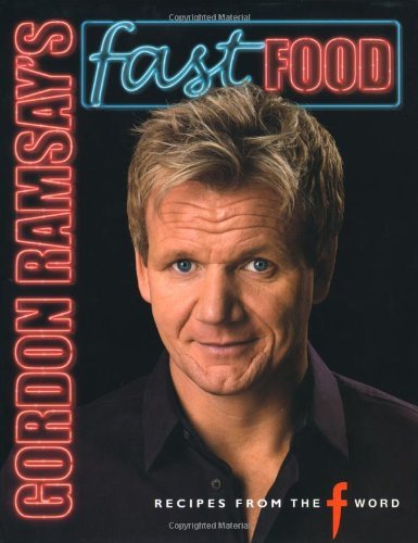 Gordon Ramsay's Fast Food hardcover front cover, the fourth title in the 4 book collection set