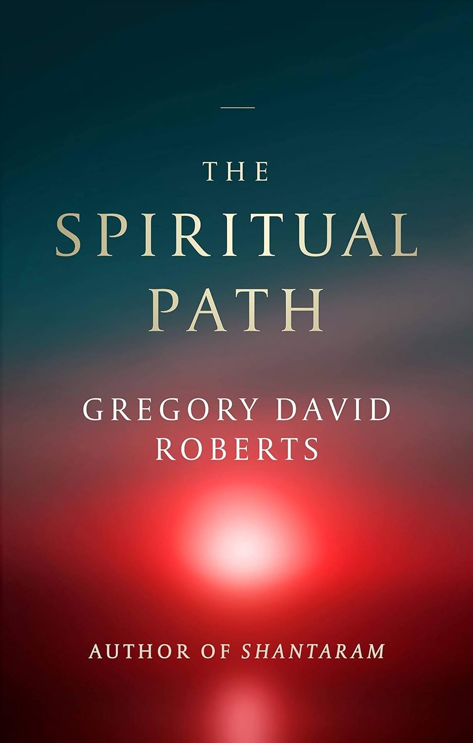 The Spiritual Path by Gregory David Roberts paperback cover, nonfiction companion book