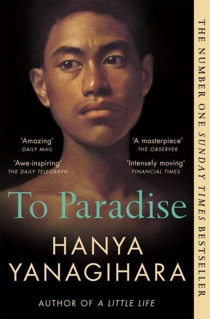 To Paradise by Hanya Yanagihara paperback front cover