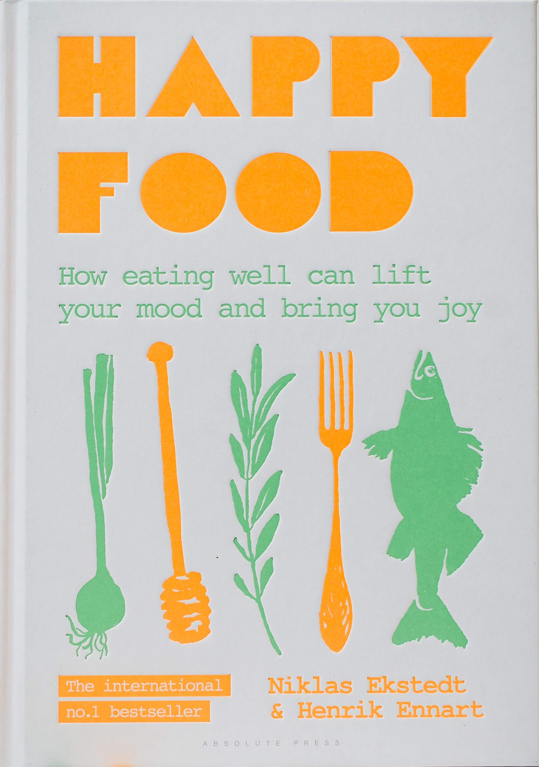 Front cover of Happy Food for Life by Henrik Ennart and Niklas Ekstedt, hardback edition