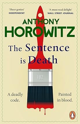 The Sentence Is Death paperback cover, book two in the Hawthorne and Horowitz Mysteries series by Anthony Horowitz