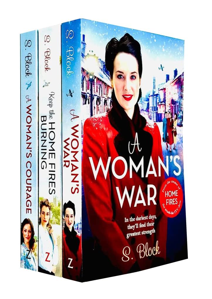 Home Fires Series by S. Block 3 Books Collection Set paperback front cover, featuring Keep the Home Fires Burning, A Woman's War, and A Woman's Courage