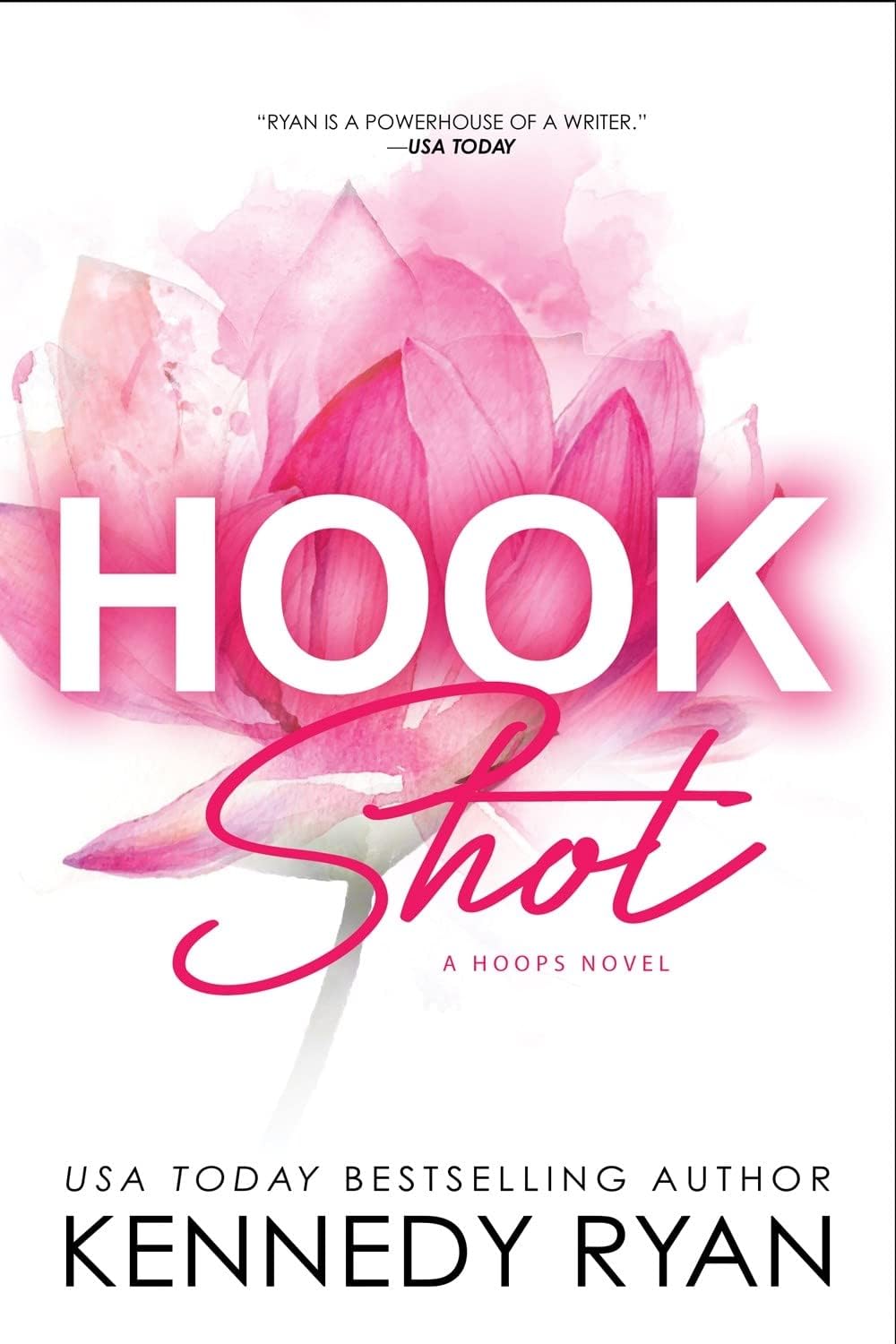 Hook Shot by Kennedy Ryan paperback book cover, HOOPS series book 3