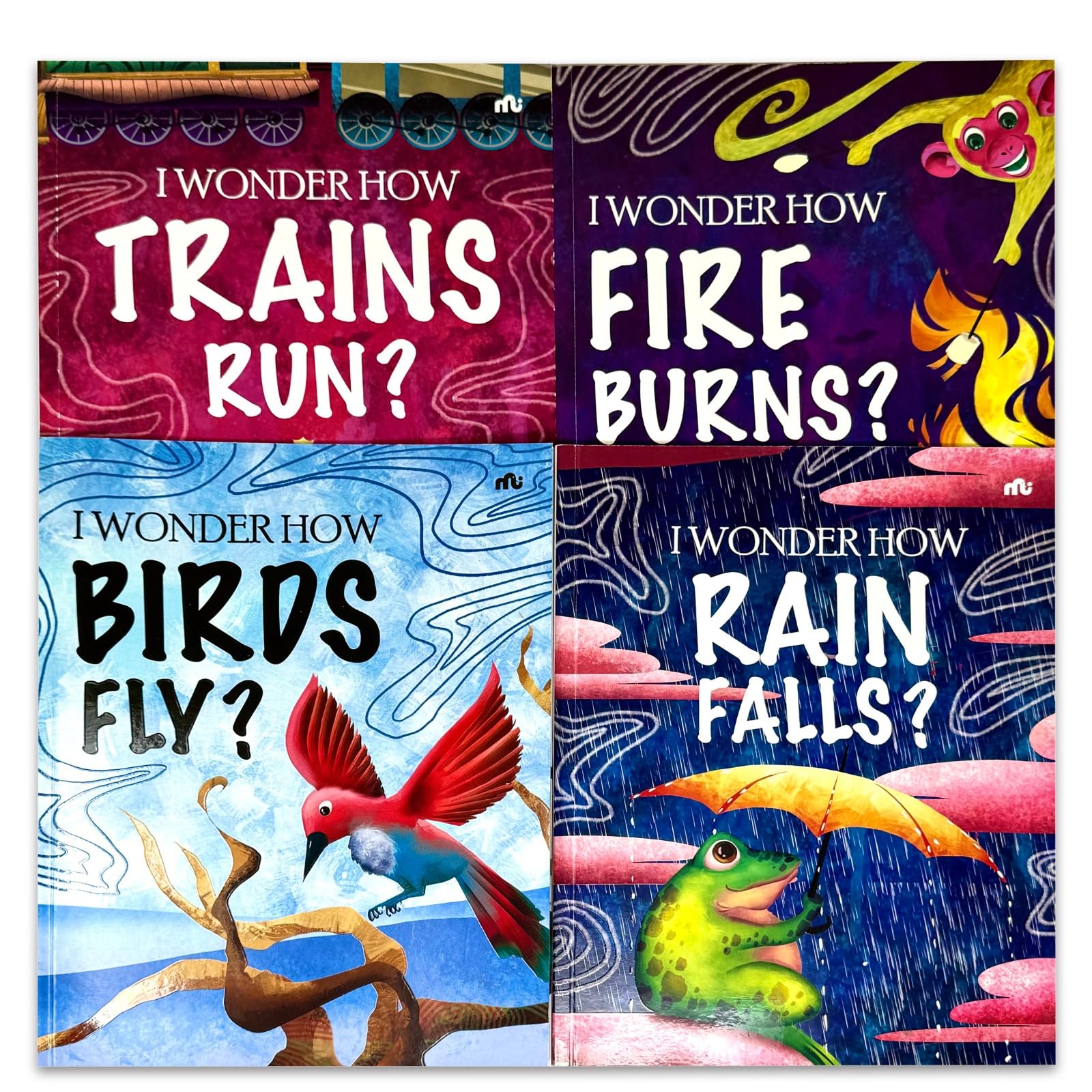 I Wonder How Trains Run, Fire Burns, Birds Fly, and Rain Falls paperbacks fanned out showing individual book covers