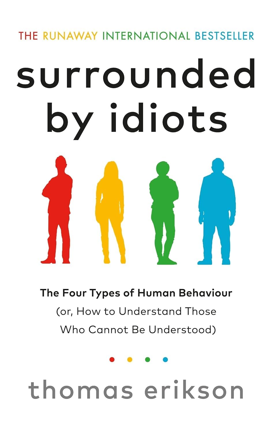 Surrounded by Idiots by Thomas Erikson paperback front cover
