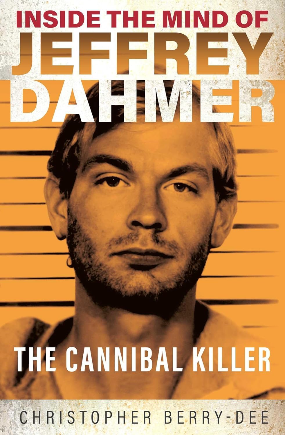 Inside the Mind of the Golden State Killer: Joseph James DeAngelo paperback front cover