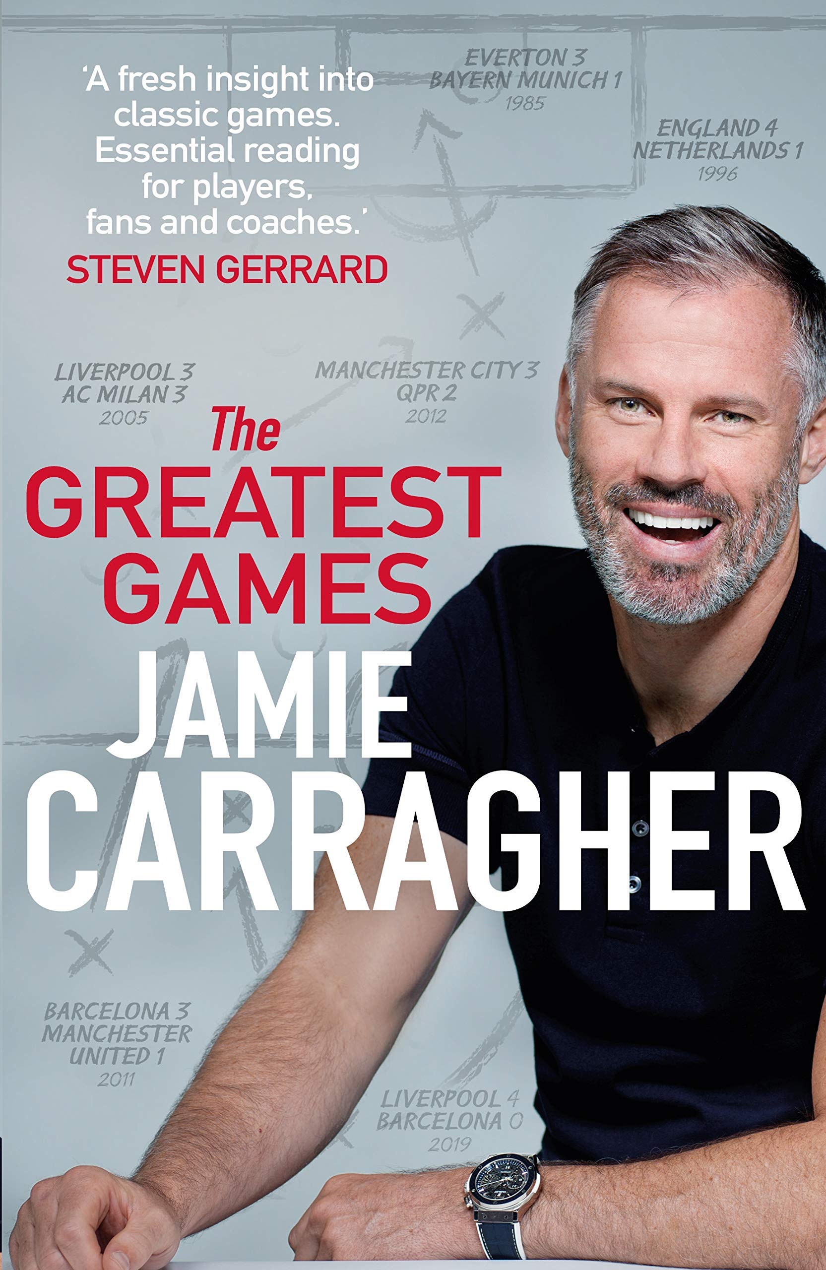 Back cover synopsis of The Greatest Games and Carra: My Autobiography by Jamie Carragher, paperback non-fiction set
