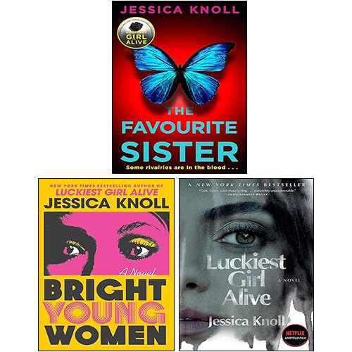 Jessica Knoll 3 Books Collection Set paperback front cover featuring Luckiest Girl Alive, The Favourite Sister, and Bright Young Women