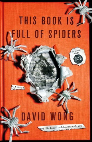 All three paperback spines of the John Dies at the End David Wong collection fanned out together