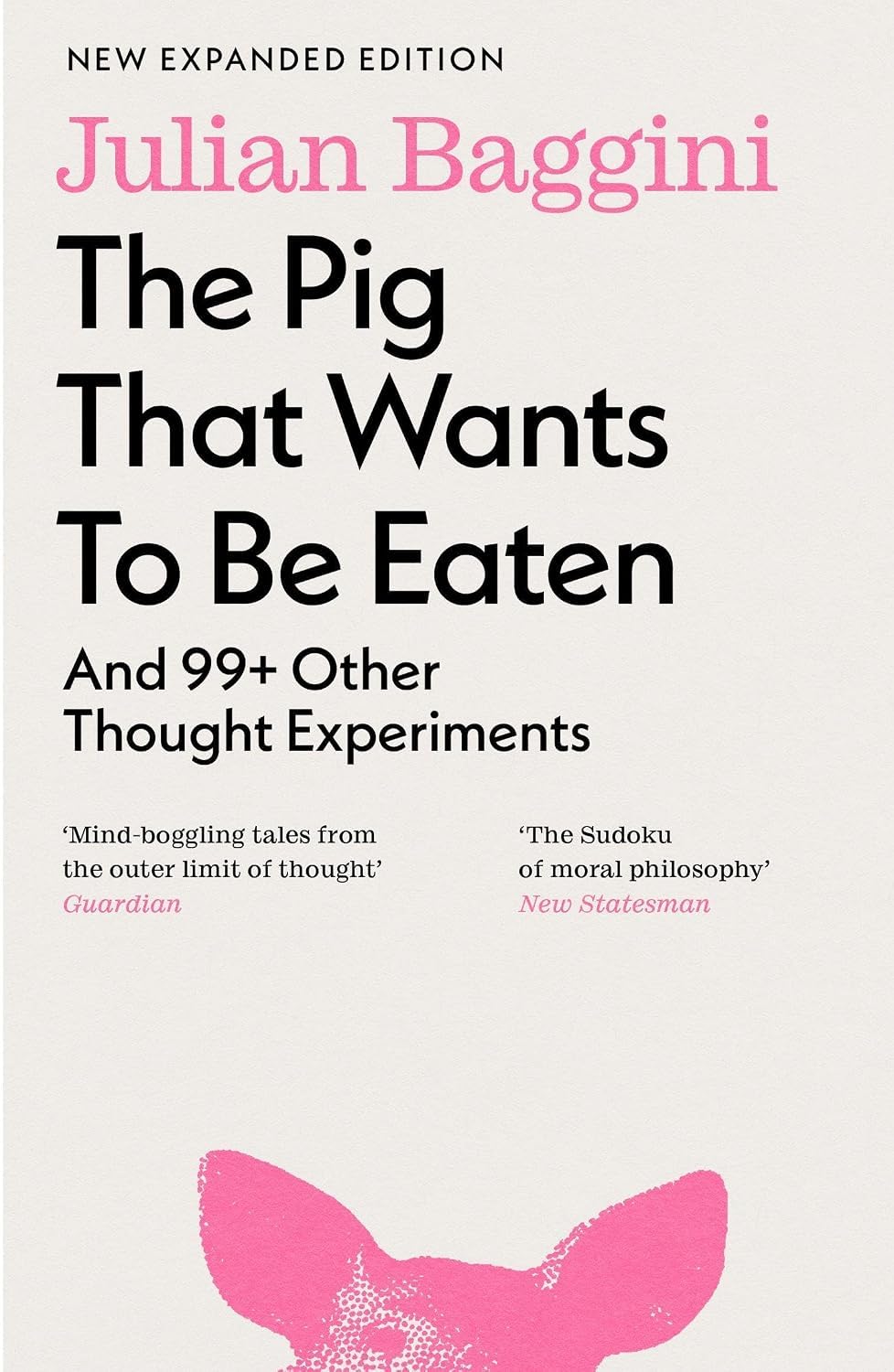 The Pig that Wants to Be Eaten by Julian Baggini paperback front cover close-up