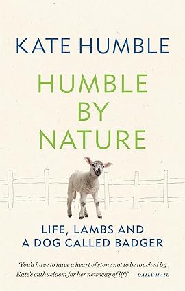 Humble by Nature by Kate Humble paperback front cover