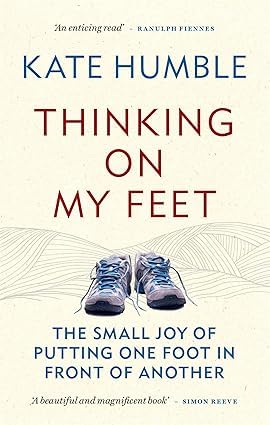 Thinking on My Feet by Kate Humble paperback front cover