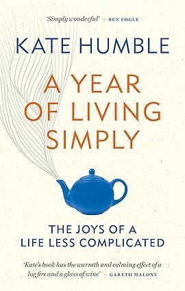 A Year of Living Simply by Kate Humble paperback front cover
