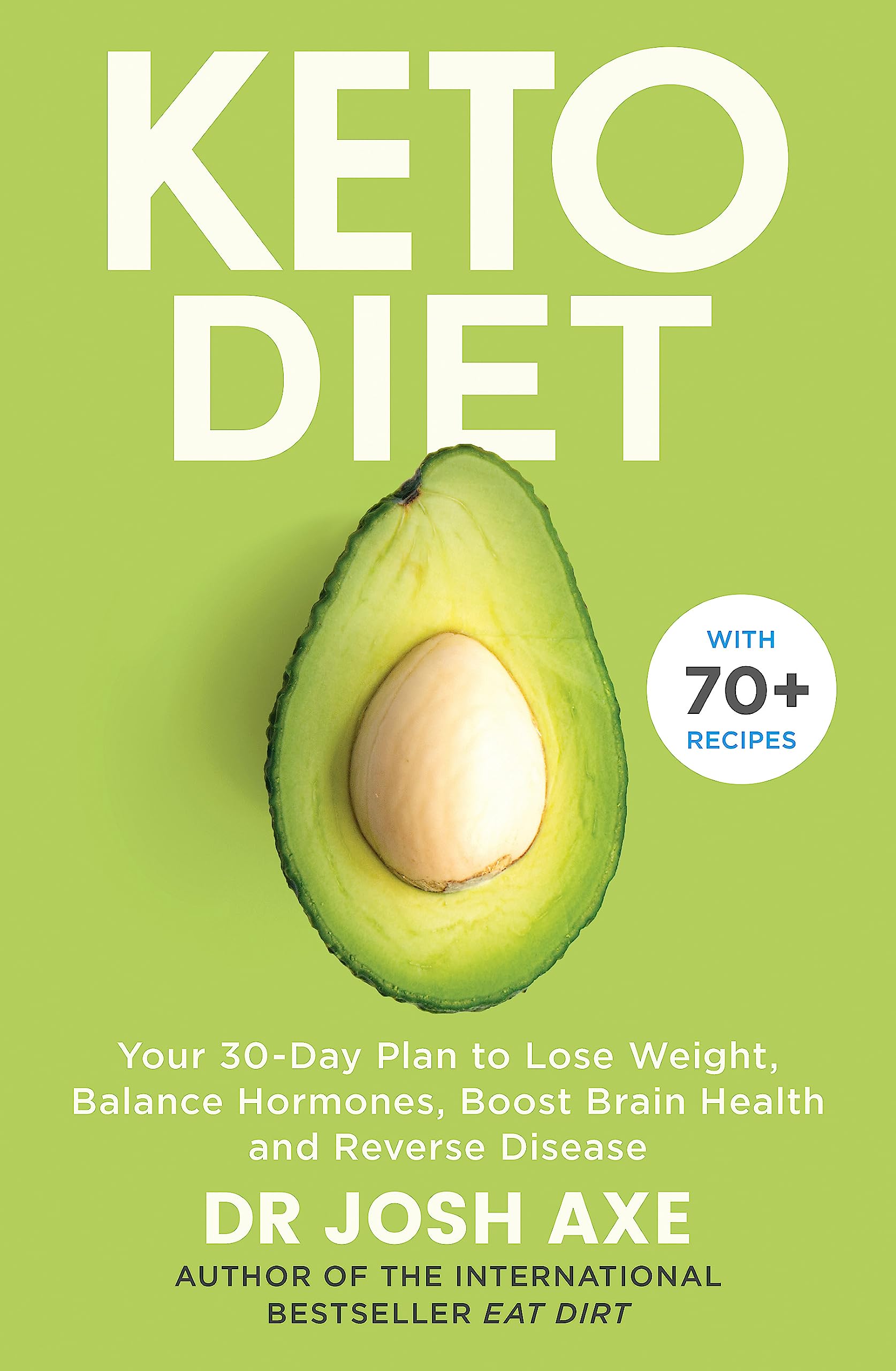 The Keto Diet by Dr. Josh Axe paperback front cover, 30-Day Plan to Lose Weight and Balance Hormones