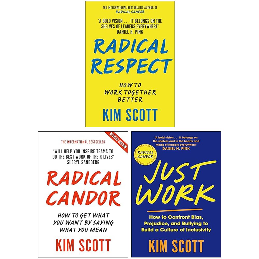 Kim Scott 3 Books Collection Set paperback front cover featuring Radical Candor, Just Work, and Radical Respect