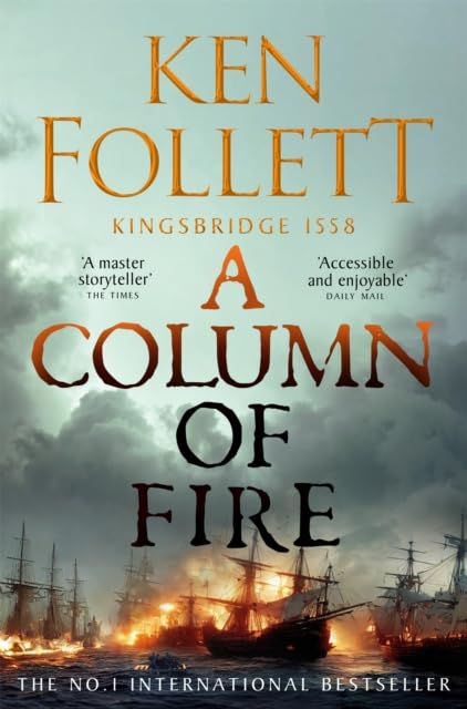 The Pillars of the Earth, World Without End, and A Column of Fire paperback covers shown together