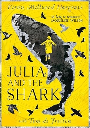 Front cover of Julia and the Shark paperback by Kiran Millwood Hargrave