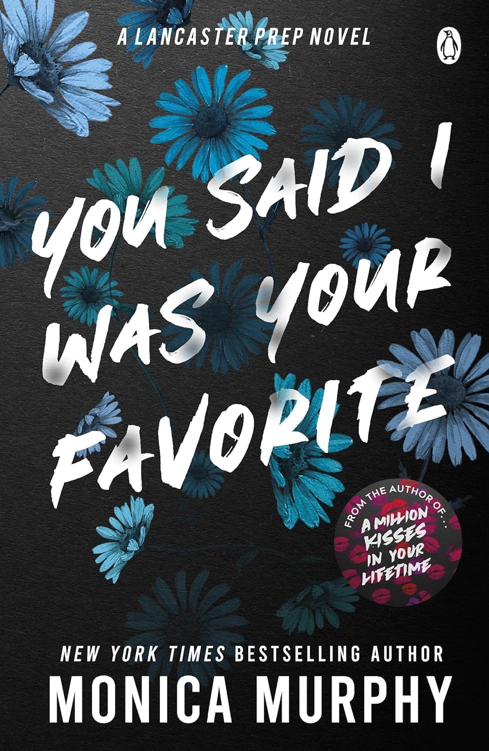 You Said I Was Your Favorite paperback cover, final book in the Lancaster Prep series