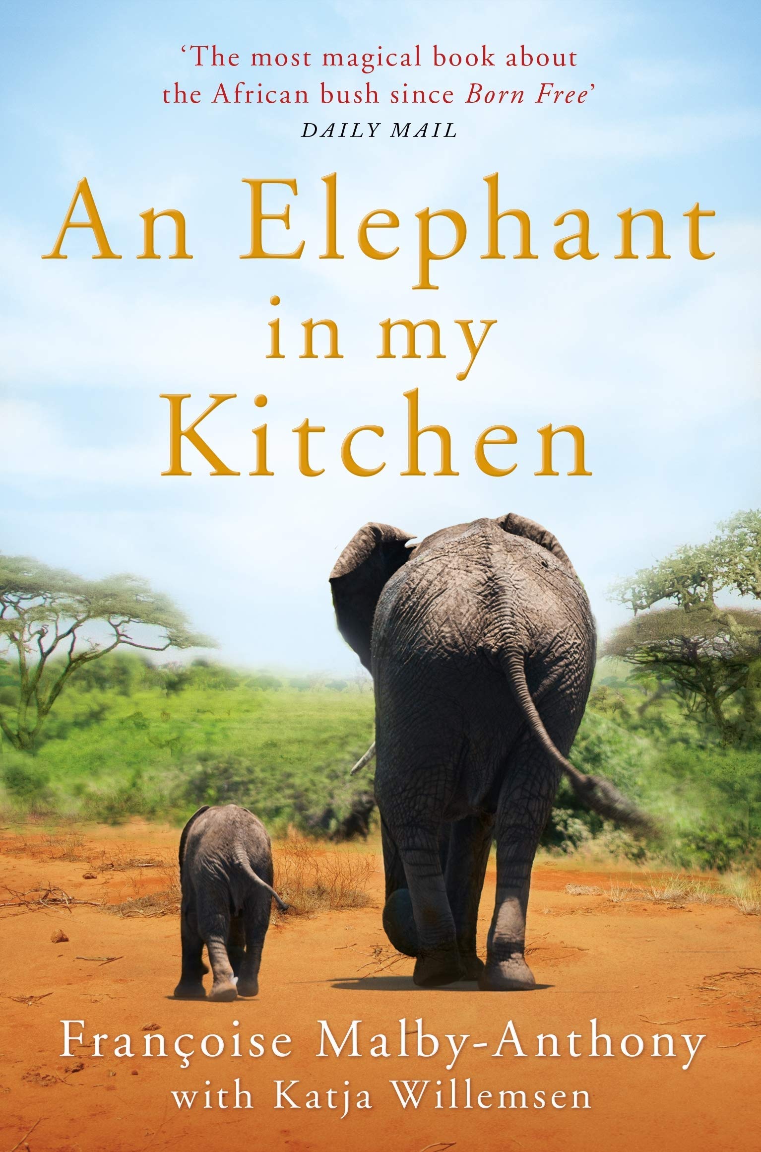 An Elephant in My Kitchen paperback cover by Francoise Malby-Anthony, shown as part of the Lawrence Anthony 3 book collection