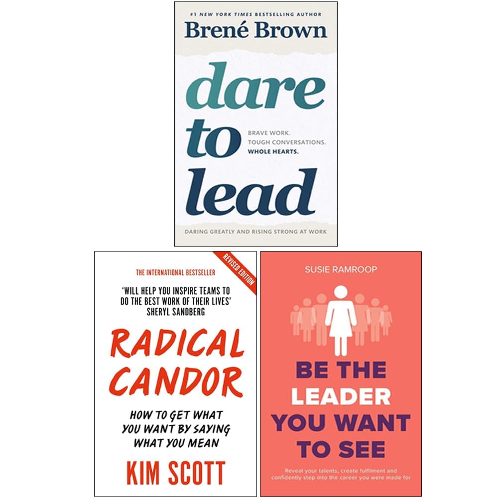 Leadership Books Collection 3-book paperback set featuring Dare to Lead by Brené Brown, Radical Candor by Kim Scott, and Be the Leader You Want to See by Susie Ramroop, front covers