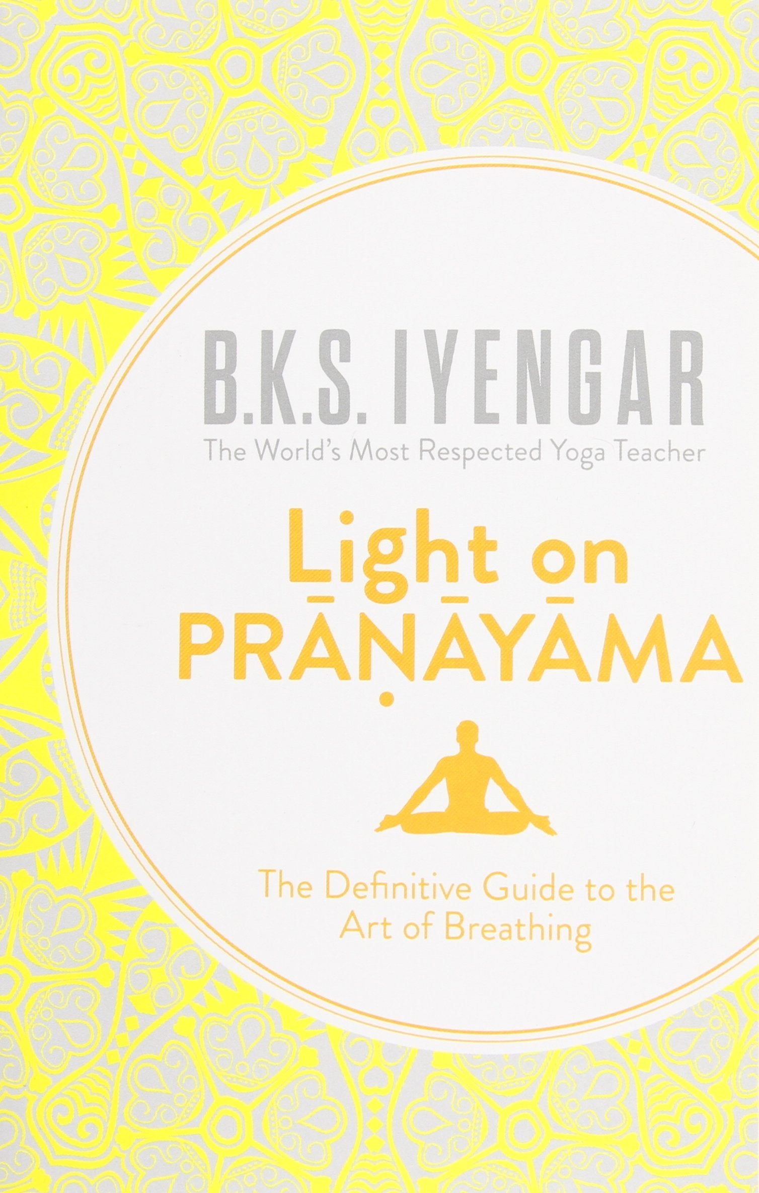 Light on Pranayama paperback cover by B.K.S. Iyengar, the definitive guide to the art of breathing