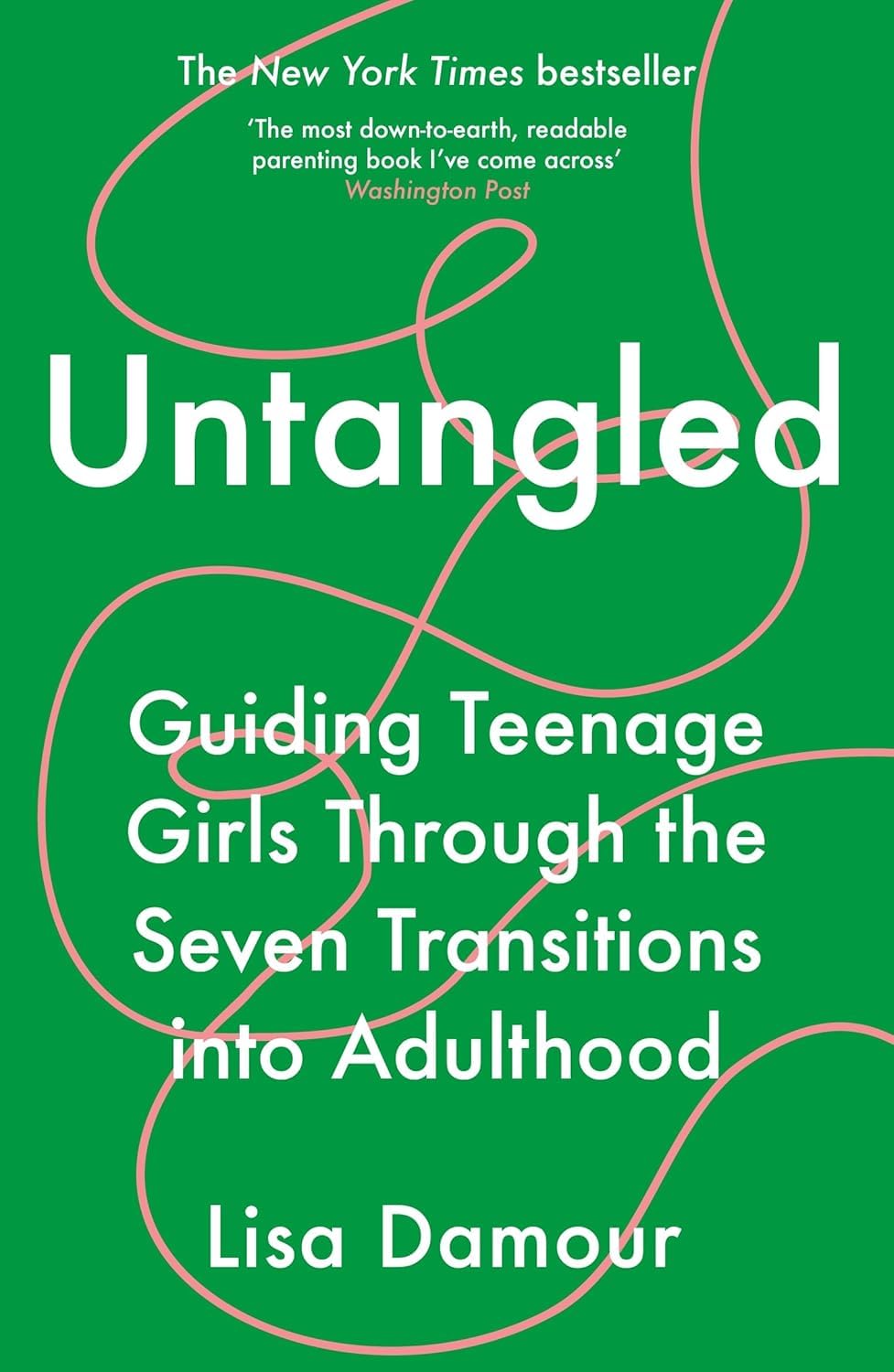 Back cover of Untangled by Lisa Damour showing synopsis and reviewer praise