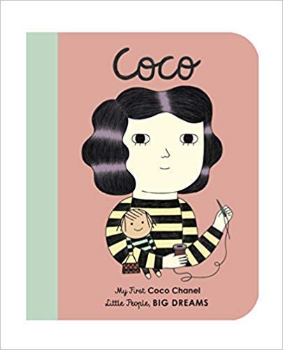 Little People, Big Dreams: Coco Chanel board book front cover, ages 3-7