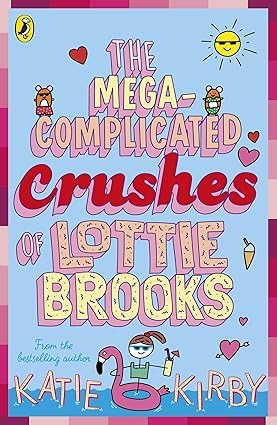 The Mega-Complicated Crushes of Lottie Brooks paperback front cover