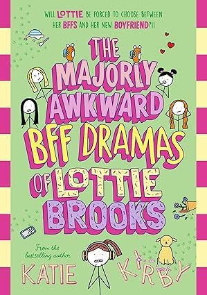 The Majorly Awkward BFF Dramas of Lottie Brooks paperback front cover