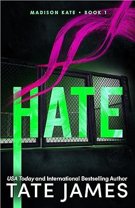 Close-up of Hate, the first book in the Madison Kate series by Tate James, paperback front cover