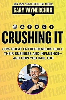 Crushing It! by Gary Vaynerchuk paperback front cover, entrepreneurship and personal branding book