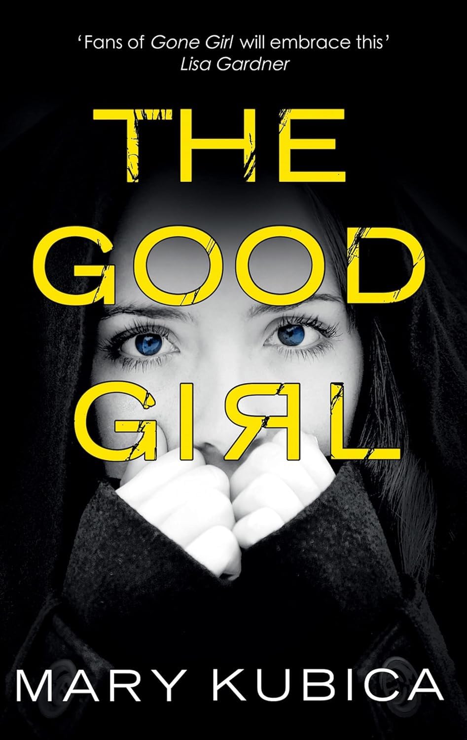Close-up front cover of The Good Girl by Mary Kubica paperback thriller