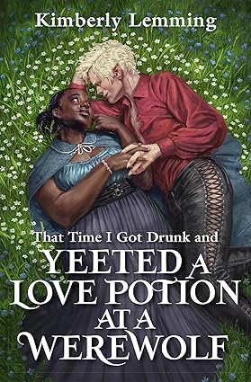 Front cover of That Time I Got Drunk And Saved A Human, book three in the Mead Mishaps paperback trilogy by Kimberly Lemming