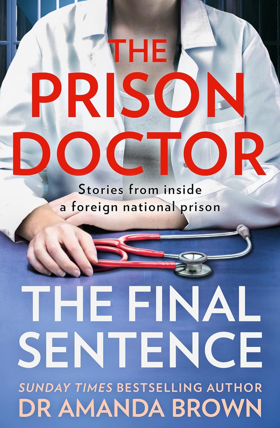 The Prison Doctor: The Final Sentence by Amanda Brown paperback book cover from the medical memoirs set