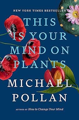 This Is Your Mind on Plants by Michael Pollan paperback cover, part of the 3-book non fiction collection set