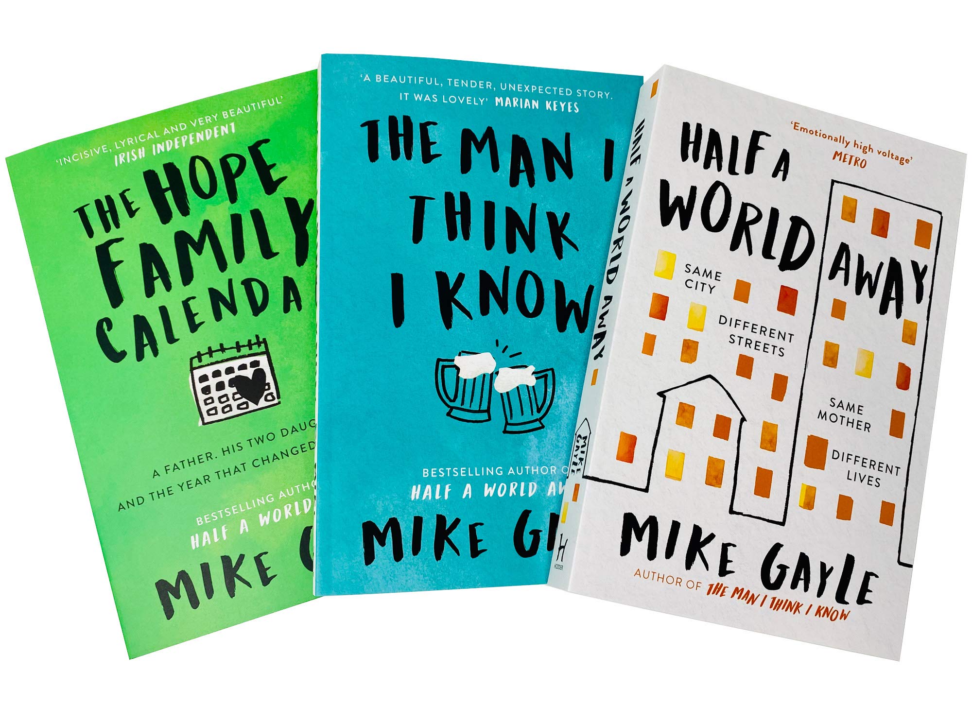 All three paperback books from the Mike Gayle Collection Set fanned out, showing Half a World Away, The Man I Think I Know, and The Hope Family Calendar covers