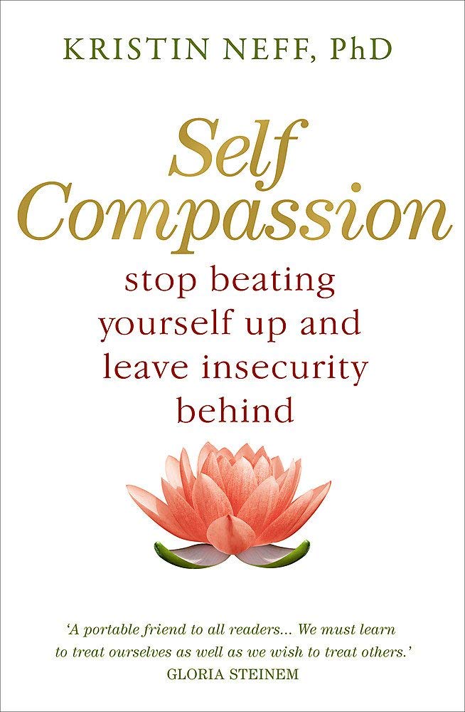 Self-Compassion by Kristin Neff paperback front cover