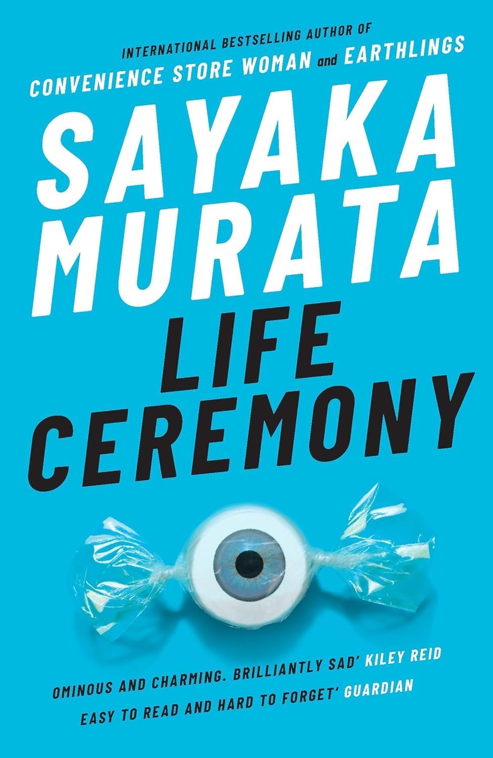 Front cover of Life Ceremony by Sayaka Murata, Granta Books paperback short story collection
