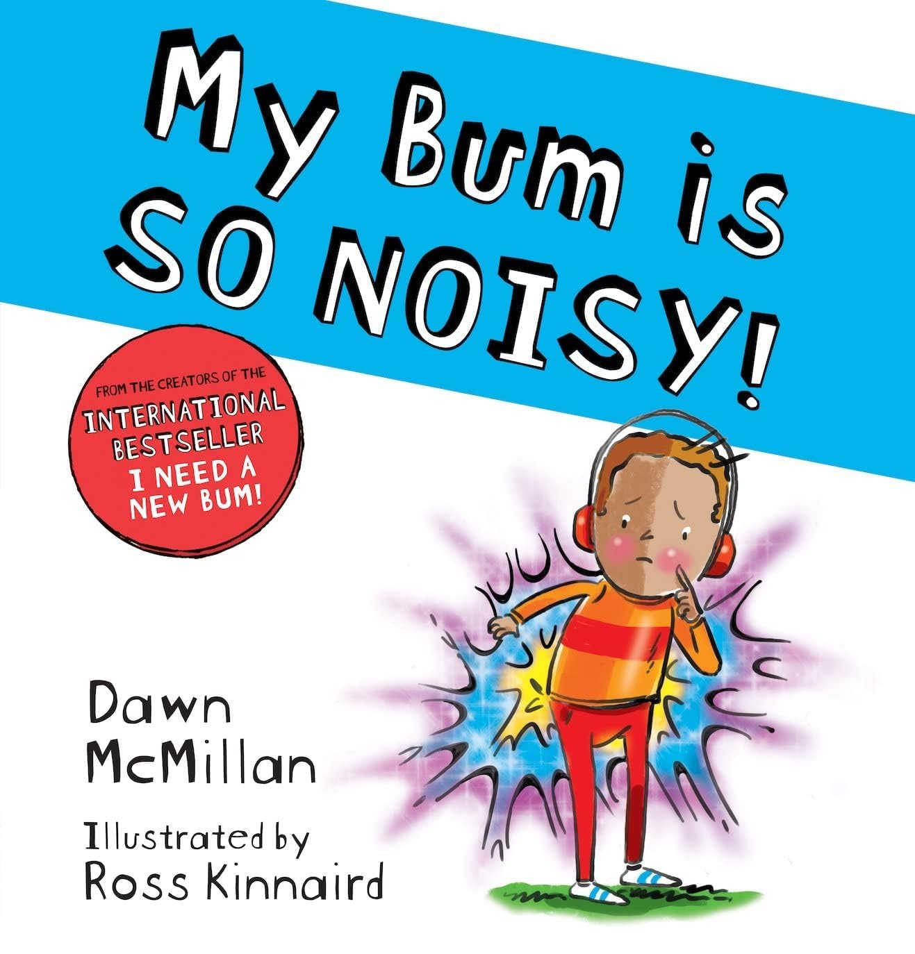 Close-up of My Bum is SO NOISY! and My Bum is on the Run! paperback covers from the set