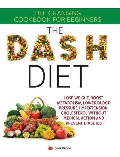The Dash Diet Life-Changing Cookbook for Beginners paperback cover, the fourth title in this nutrition and wellness book set