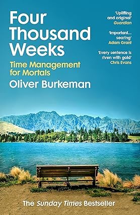 Back covers of the Oliver Burkeman Four Thousand Weeks and Meditations for Mortals paperback set, showing synopsis and reviews.