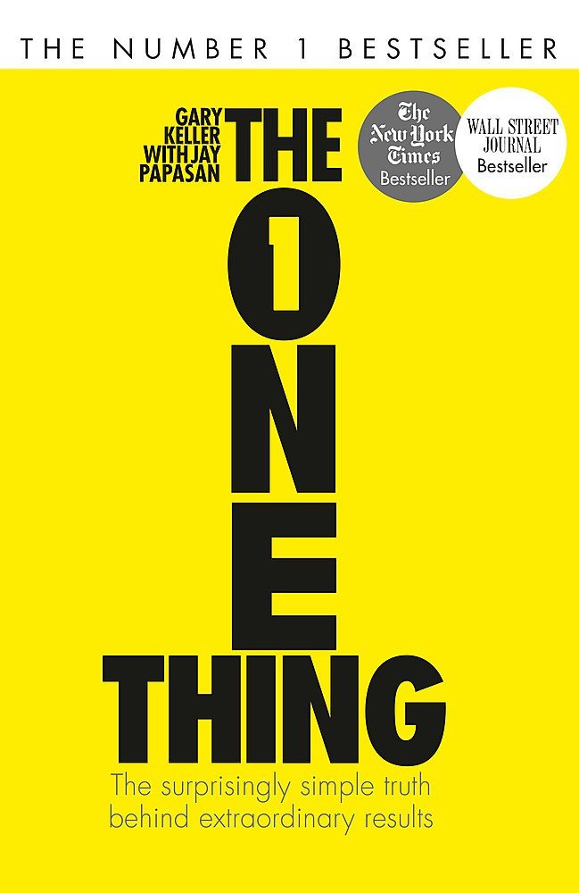 The One Thing by Gary Keller and Jay Papasan paperback front cover
