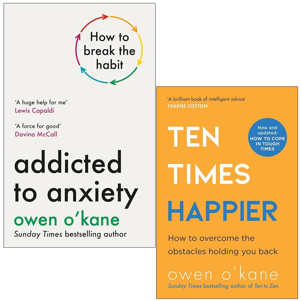 Front cover of Owen O'Kane 2 Books Collection Set featuring Addicted to Anxiety and Ten Times Happier