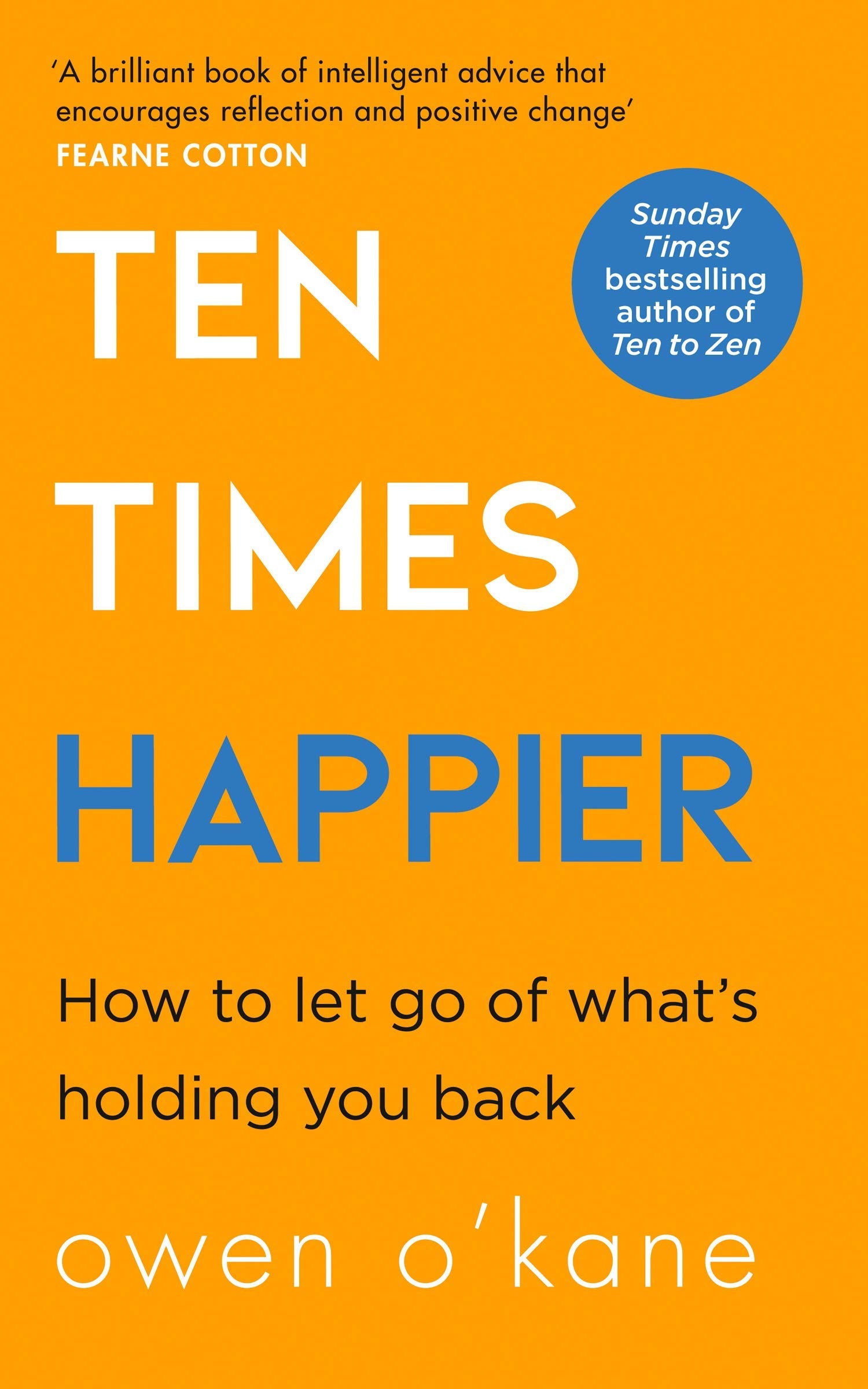 Back cover of Owen O'Kane's Ten Times Happier and How to Be Your Own Therapist paperback set showing review quotes and blurb